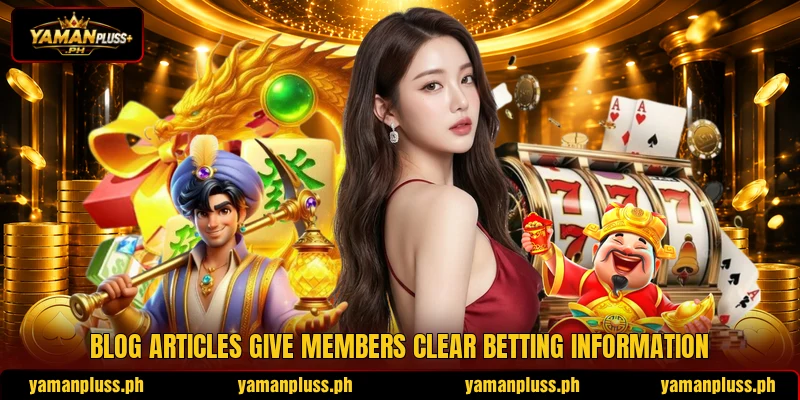 Blog articles give members clear betting information Blog articles give members clear betting information