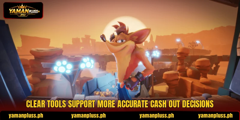 Clear tools support more accurate cash out decisions Clear tools support more accurate cash out decisions