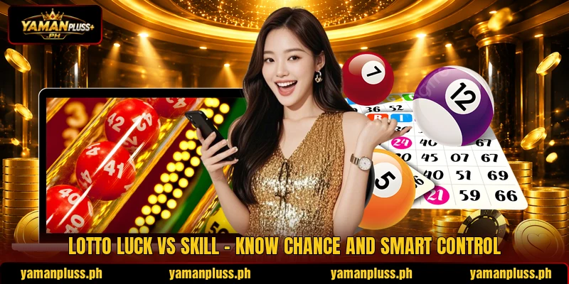 Lotto Luck Vs Skill - Know Chance And Smart Control