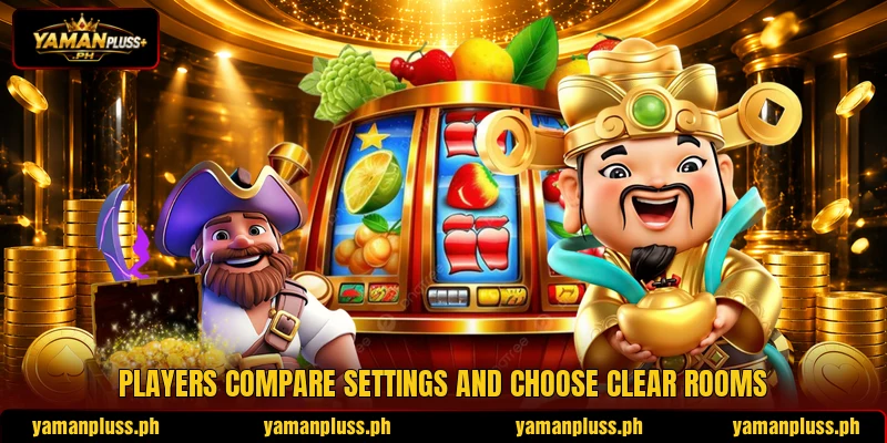 Players compare settings and choose clear rooms Players compare settings and choose clear rooms