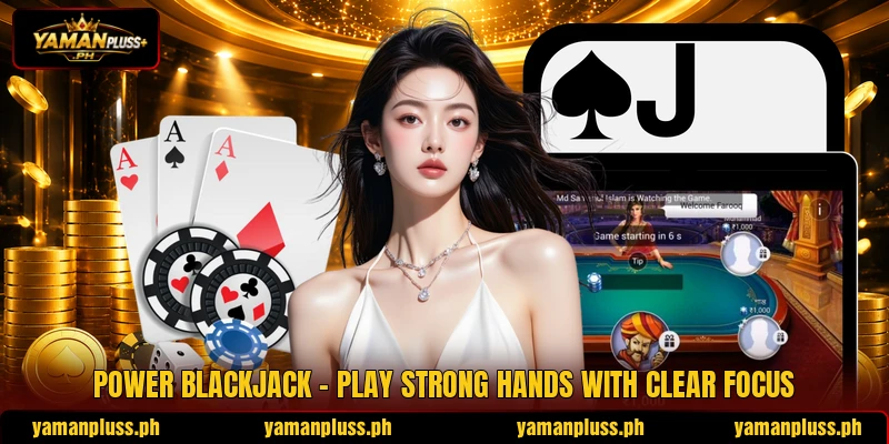 Power Blackjack - Play Strong Hands With Clear Focus
